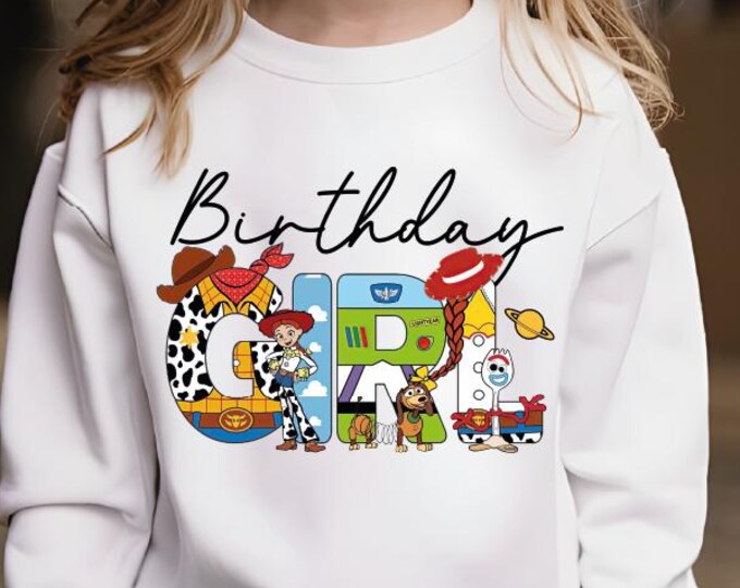 Toy Story Birthday Girl Sweatshirt, Custom Youth Sweater, Disney Birthday Girl Sweater, Toy Story Birthday Sweater, Youth Birthday Girl,BP