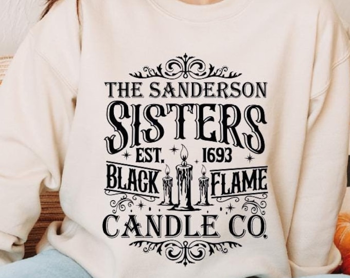 The Sanderson Sisters Black Flame Candle Company Spooktacular Halloween Sweatshirt, Sanderson Sisters Sweatshirt, Halloween Sanderson Hoodie