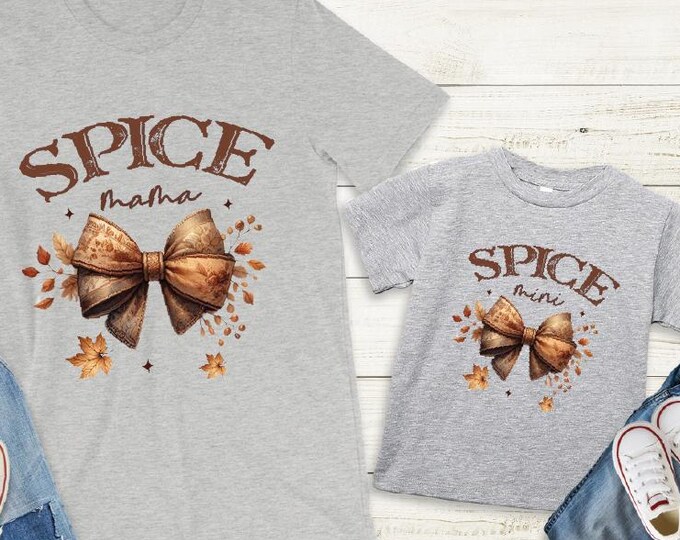 Spice Mama and Mini Matching Fall Shirt, Spice Mama And Spice Mini Coquette Vibes Shirt, Spice Coquette Mama Mini Shirt, Thanksgiving Shirts