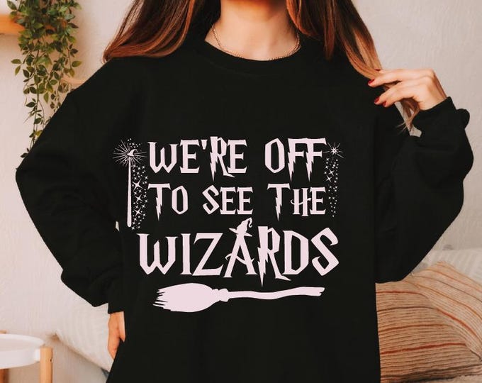 We're Off To See The Wizard Sweatshirt, Magical Castle Sweater, Universal Studios Sweater For Family, Wizard School Hoodie, Inspired Unisex