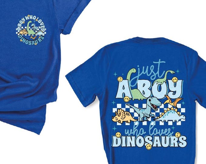 Just A Boy Who Loves Dinosaurs Shirt, Dino Lover Shirt, Funny Toddler Shirt, Dinosaur Club Tee, Funny Kid Life Tee, Funny Youth Shirt, BP