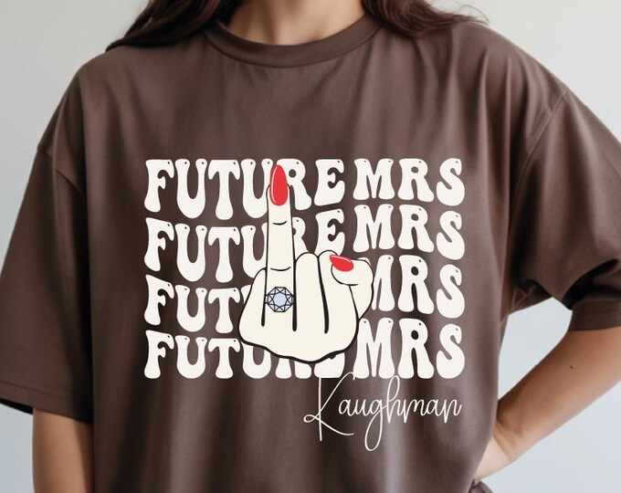 Comfort Colors Bachelorette Bride Shirt, Personalized Future Mrs Shirt, Custom Bridal, Bride to Be Shirt, Custom Future Mrs Tee, Engaged Tee
