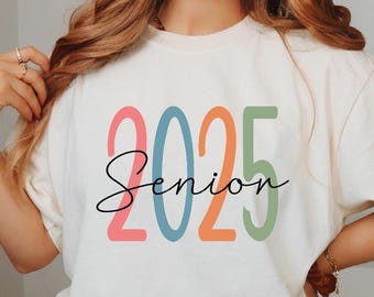 Comfort Colors Senior 2025 Shirt, Class of 2025, Senior 2025 Shirt, Gift for Senior, 2025 Graduation Gift, High School College Student Shirt