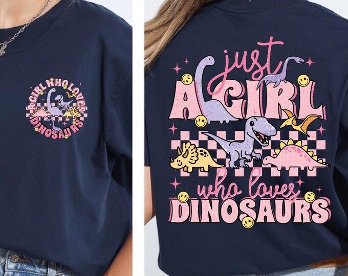 Just A Girl Who Loves Dinosaurs Shirt, Dinosaur Lover Tee, Funny Dinosaur Shirt, Dinosaur Club Tee, Just A Girl Shirt, Dinosaur Kids Tee, BP