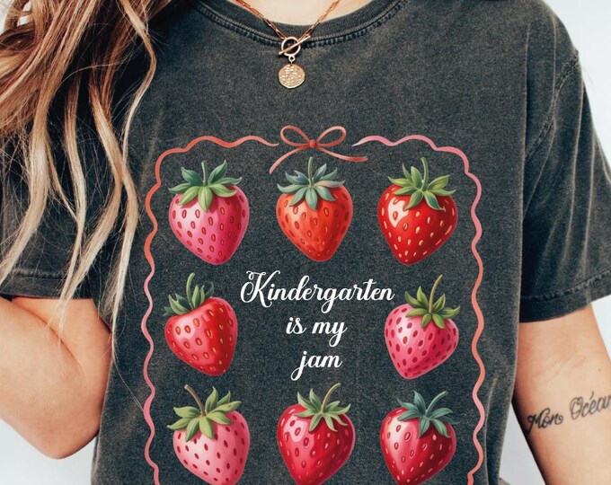 Comfort Colors Kindergarten Teacher Shirt, Kindergarten Is My Jam Tee, Back To School Shirt, Strawberry Teacher, Kindergarten Teacher Gift
