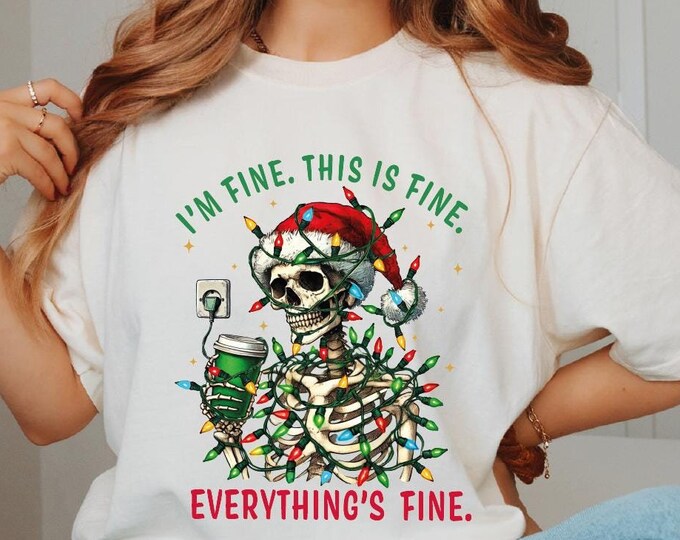 I am Fine Its Fine Everything Is Fine Skeleton Shirt, Christmas Skeleton Halloween Shirt, Christmas Lights Shirt, Skeleton Shirt, I am Fine