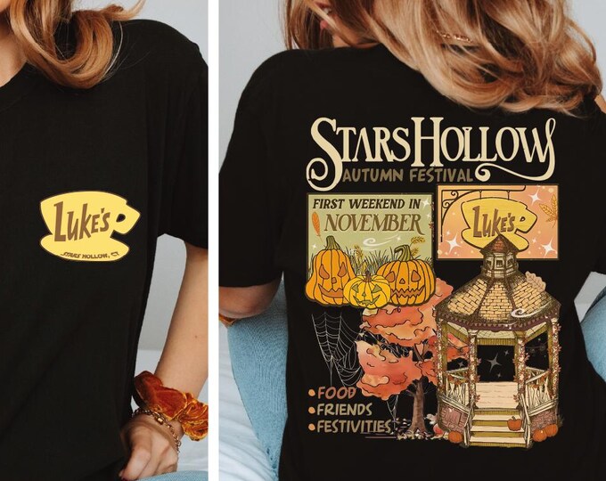 Stars Hollow Fall Shirt, Annual Autumn Festival Shirt, 2-Sided Stars Hollow Shirt, First Weekend In Nowember Shirt, Luke's Diner Coffee, BP