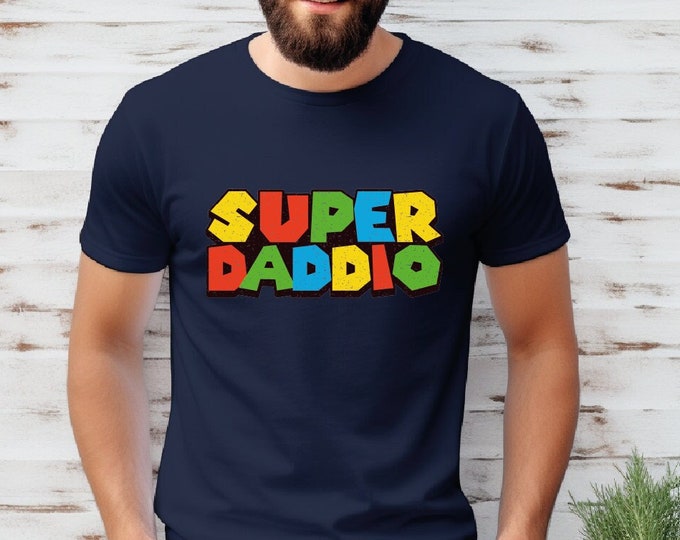 Super Daddio Shirt, Funny Dad Tshirt, Father's Day Shirt, Super Dad Shirt, Gamer Daddy Shirt, Father Gift Tee, Fathers Day Gift, Funny Shirt