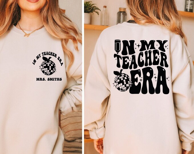 Custom In My Teacher Era Sweatshirt, Custom Name Teacher Sweater, Back To School, Gift For Teacher, Trendy Hoodie For Teacher,Disco Ball Top