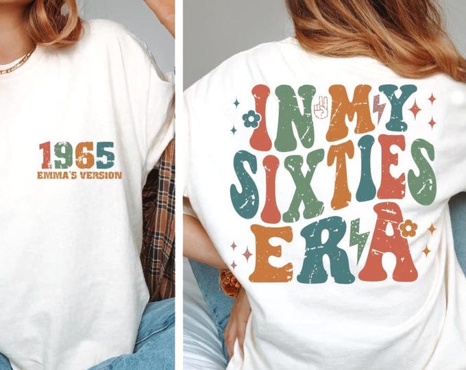 Custom In My Sixties Era Shirt, Comfort Colors 60th Birthday Shirt, Retro In My Sixties Era, Personalized Birthday, 60th Birthday Gift, BP