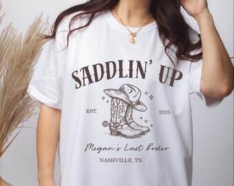 Last Rodeo Bachelorette Party Shirt, Saddlin' Up Western Cowgirl Bridal Party Tshirt, Nashville Bachelorette Party, Custom Country Bach Tees