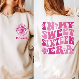 Custom In My Sweet Sixteen Era Sweatshirt, Sweet 16 Hoodie, 16th Birthday Gift, 16 Birthday Party Sweater, Custom Name Birthday Sweater, BP
