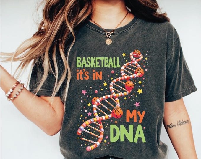 Basketball It's in My Dna T-Shirt, Comfort Colors Basketball Shirt, Basketball Mom and Dad Shirt, Basketball Season Shirt, Cute Game Day Tee