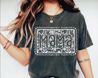 Comfort Colors Lace Mama Christian Shirt, Motherhood Is Kingdom Work Shirt, Proverbs 31 Shirt, Religious Mama Shirt, Bible Verse Mom Gift