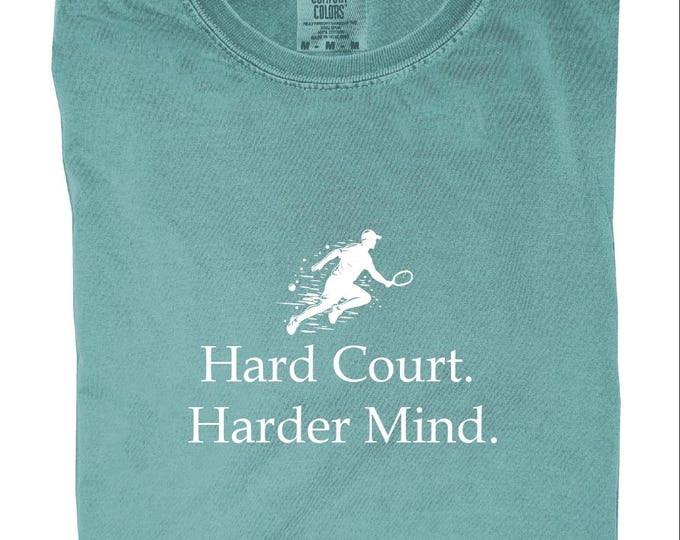 Comfort Colors Tennis Shirt, Hard Court Harder Mind Tennis Shirt, Custom Dynamic Men's and Women's Tennis Player Shirt, Minimal Tennis Lover
