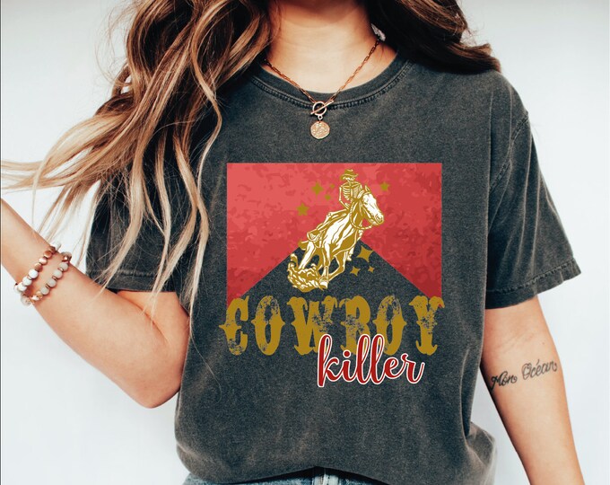 Cowboy Killer Shirt, Rodeo Shirt, Western Graphic Tee, Oversized Graphic Tee, Comfort Colors Tshirt, Country Concert Shirt, Western T shirts