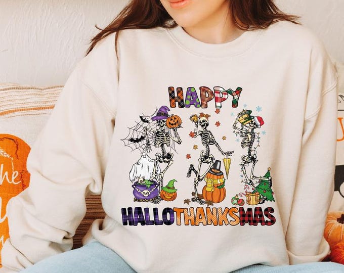Hallothanksmas Sweatshirt: Funny Pumpkin Skeleton, Halloween Thanksgiving Christmas