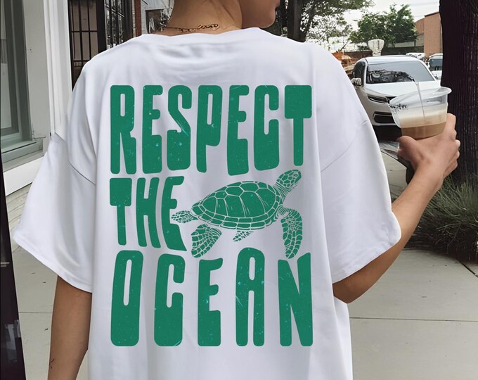 Respect the Ocean Comfort Colors Shirt, Turtle Shirt, Respect The Ocean Shirt With Words On Back, Oversized Beach Shirt, Save The Turtles