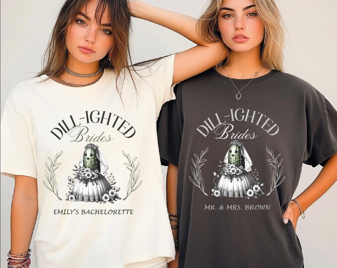 Dill-ighted Bridal Comfort Colors Shirt, Custom Bachelorette Party Shirts, Bridal Shirt, Bride Shirt, Bridal Party Shirts, Bridal Shower Tee