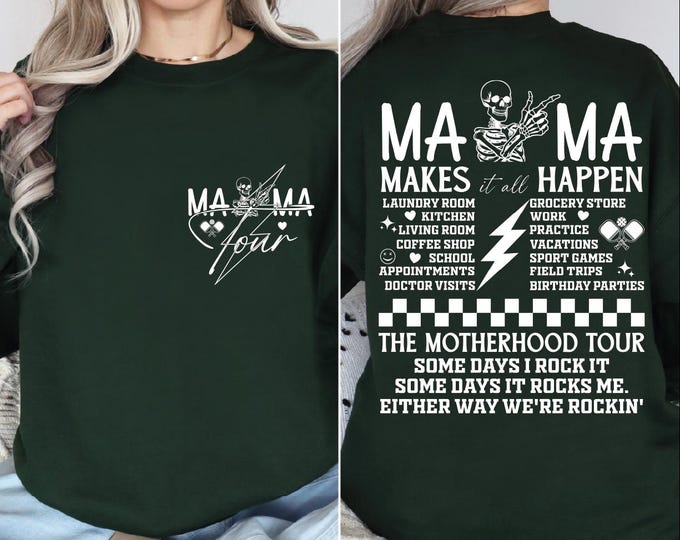 Mama The Motherhood Tour Sweatshirt, Two-Sided Mothers Day Gift, Rocker Mama Sweater, Sometimes I Rock It, Makes it All Happen Hoodie, BP