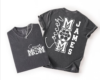 Custom Soccer Mom Comfort Colors Shirt: 2 Sided Kids Names Tee