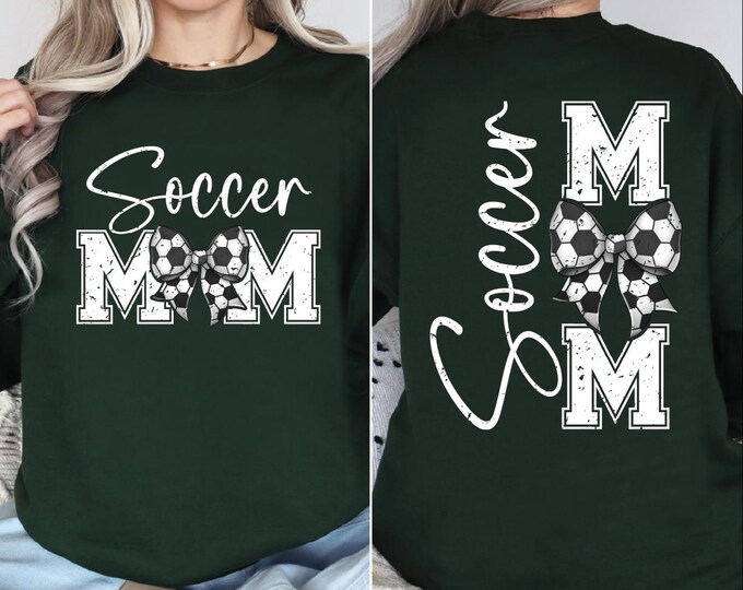 Soccer Mom Sweatshirt, Soccer Season Sweater, Soccer Mama Front and Back Hoodie, Game Day Sweater, Soccer Mom Gift, Soccer Mom Hoodie, BP