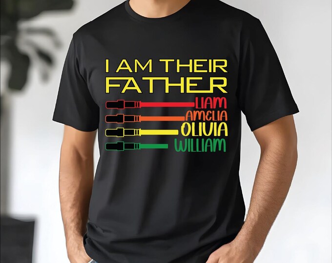 Star Wars Father Shirt, Personalized I Am Their Father Shirt, Custom Dad Shirt, Custom Kids Name Dad Shirt, Gift for Dad, Fathers Day Gift