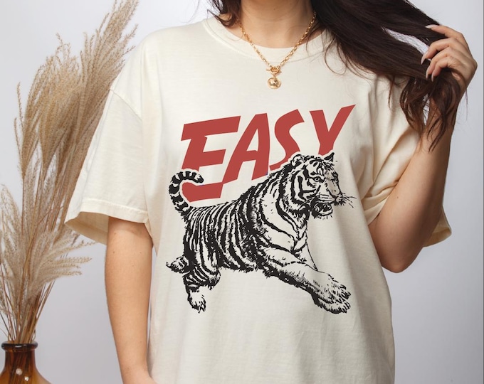 Easy Tiger Comfort Colors Shirt, Motivational Shirt, Aesthetic Tiger Shirt, Hippie Shirt, Retro Boho Shirt, Wild Animal Shirt, Retro Tiger