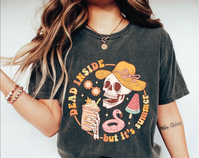 Comfort Colors Dead Inside But It's Summer Shirt, Skeleton Summer Shirt, Summer Vacation Tee, Retro Summer Shirt, Funny Beach Shirt, Trendy