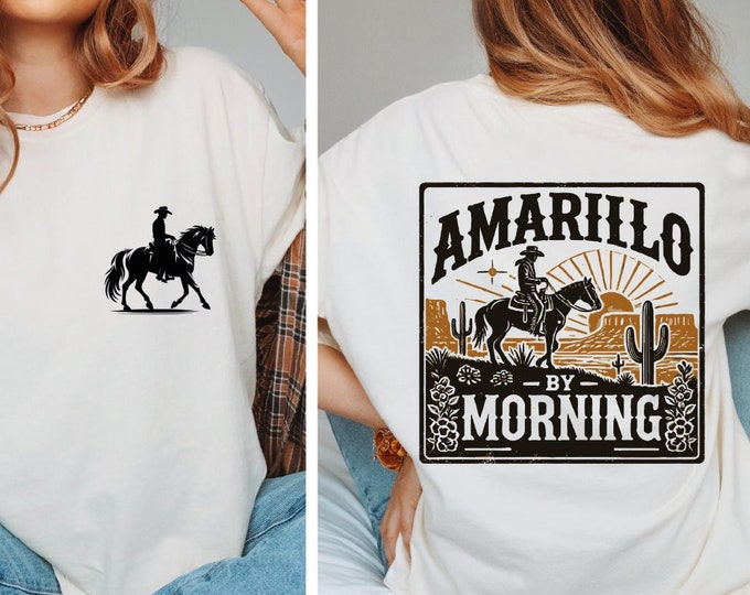 Amarillo By Morning Shirt, Amarillo Shirt, Country Shirt, Texas Shirt, Country Music Shirt, Western Shirt, Country Music , Cowboy Shirt, BP