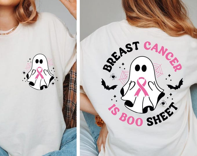 Two-sided Breast Cancer Is Boo Sheet Shirt, Breast Cancer Shirt, Pink Ribbon Shirt, Cancer Survivor T-Shirt, Breast Cancer Survivor Gift, BP