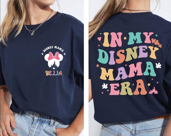 Custom In My Disney Mama Era Shirt, Comfort Colors Disney Mama Shirt, Mothers Day Shirt, Gift For New Mom, Gift For Mama, Disney Mom Tee, BP