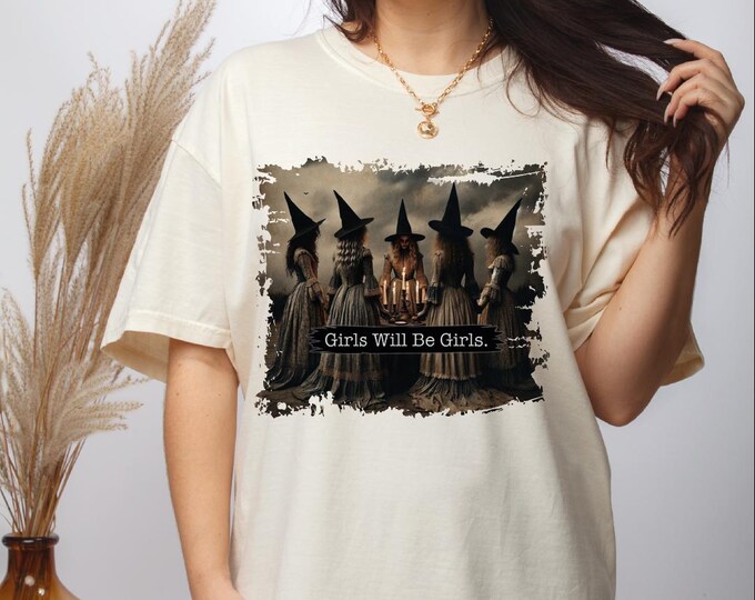 Vintage Girls Will Be Girls Witch Comfort Colors Shirt, Funny Witch Vintage Shirt, Vintage Halloween Women Shirt, Witchy Vibes Shirt