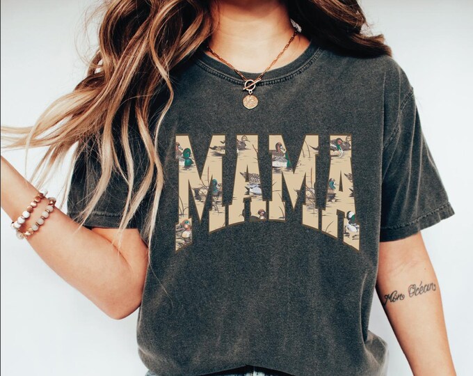 Hunting Mama Duck Shirt, Comfort Colors Mama Duck Hunting Shirt, Camo Mama Shirt, Hunting Season Mama Shirt, Mom Life Shirt, Mothers Day Tee