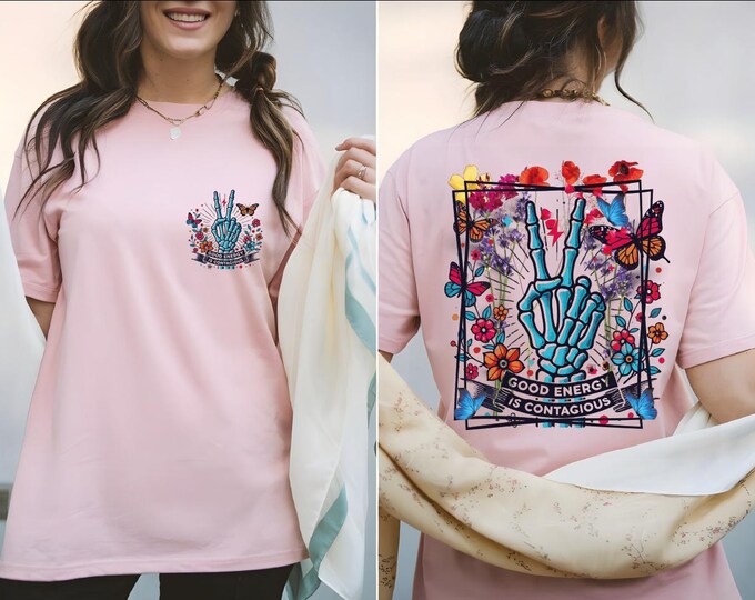Good Energy Is Contagious Shirt, Motivational Shirt, Positive Women Shirt, Self Love Shirt, Inspirational Shirt, Skeleton Floral Shirt, BP