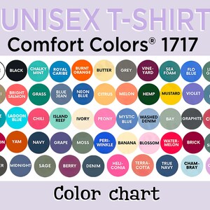 The image is a color chart displaying various comfort colors, including white, black, chunky mint, royal caribe, burnt orange, grey, vine-yard, sea foam, light green, kaki, bright salmon, neon blue, citrus, hemlock, mustard, violet, ice blue, lavender, neon blue, cham-bray, blue sprig, mint, grape, moss, banana, blueberry, basil, denim, heli-terra, true navy, and orchid.