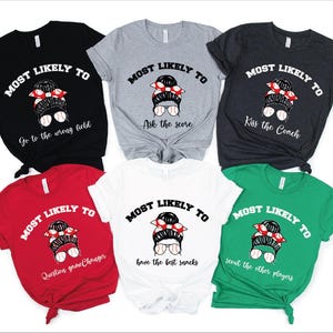 Custom Baseball Mom Shirt, Funny Baseball Mom Shirt, Most Likely Baseball Family Tshirt, Most Likely Baseball Mom Shirt, Cute Baseball Shirt