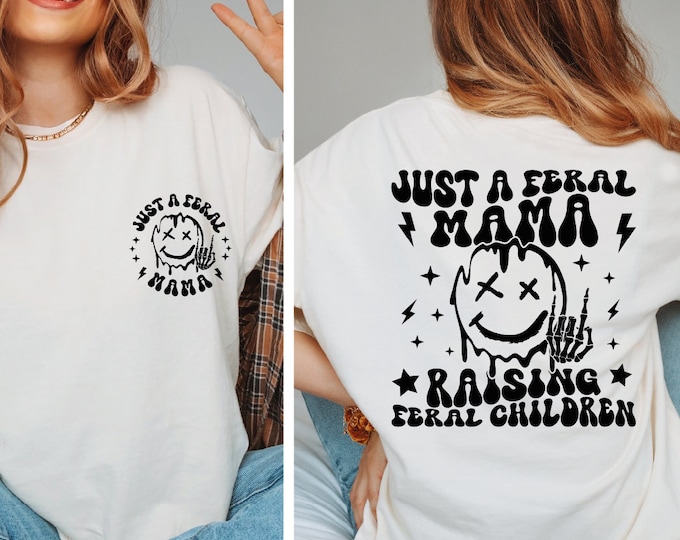 Just A Feral Mama Raising Feral Children, Oversized Mom Shirt, Retro Mom Life Shirt, Comfort Colors Shirt, Concert, Funny Mama Shirts, BP