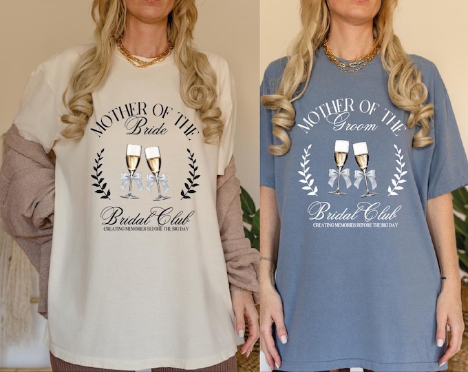 Mother of the Bride Shirt, Mother of the Groom Shirt, Bridal Party Shirts, Bachelorette Party Shirts, Comfort Colors Mom of the Bride&Groom