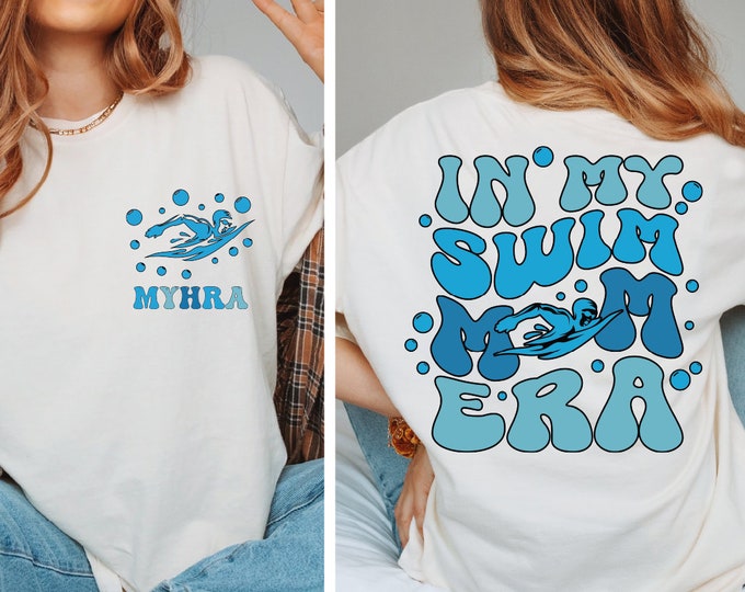 Custom In My Swim Mom Era Shirt, In My Swim Era Shirt, Custom Swim Shirt, Swim Mom Shirt, Gift For Mom, Custom Name Shirt, Sport Mom Tee, BP