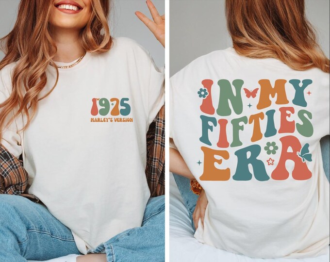 Custom In My Fifties Era Shirt, 50th Birthday Shirt, In My Fifties Era Shirt, Personalized Birthday Tee, 50th Birthday Gift, Custom Bday, BP