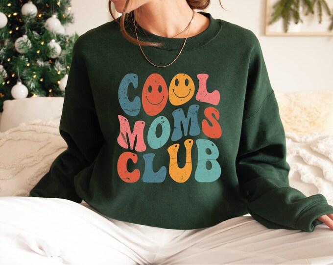 Retro Cool Moms Club Sweatshirt, Cool Mom Club, Mama Sweatshirt, Mom Sweater, Mom Gift, Moms Club Hoodie, Mothers Day Gift,Mom Birthday Gift