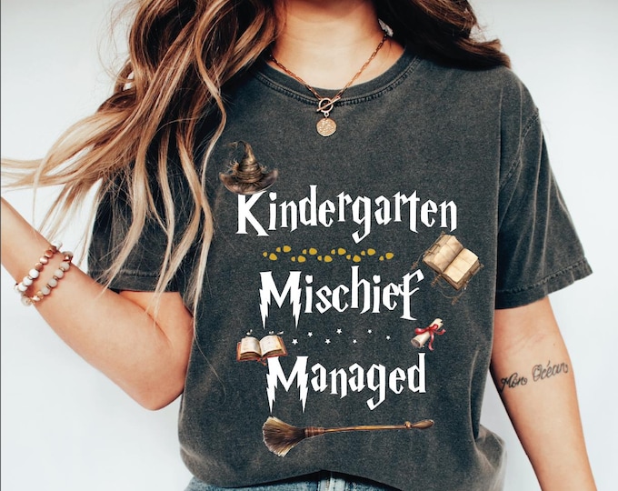 Comfort Colors Kindergarten Teacher Shirt, Kindergarten Mischief Managed Shirt, Wizard Kindergarten Tee, First Day Of Kindergarten, Teacher