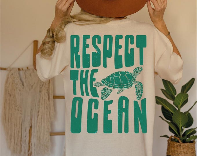 Respect the Ocean Comfort Colors Shirt, Turtle Shirt, Respect The Ocean Shirt With Words On Back, Oversized Beach Shirt, Save The Turtles
