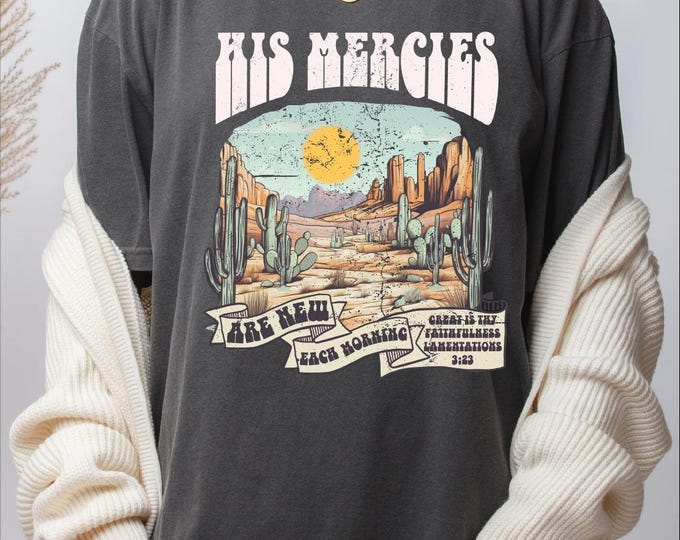 His Mercies Are New Each Morning Comfort Colors Shirt, Boho Christian Shirt, Faith Based Shirt, Western Christian Shirt, Bible Verse Shirt