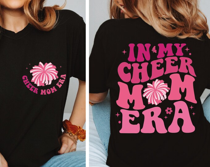 In My Cheer Mom Era Shirt, Cheer Mom Era, Mother’s Day Gift, Best Mom Shirt, Mom Life Shirt, Stage Mom Shirt, Stage Mom Shirt, Best Mama, BP