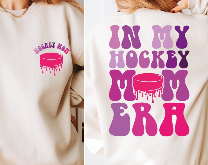 Custom In My Hockey Mom Era Sweatshirt, Hockey Mom Hoodie, Hockey Season Sweater, High School Hockey,Sports Mom Hoodie, Hockey Mom Gift, BP