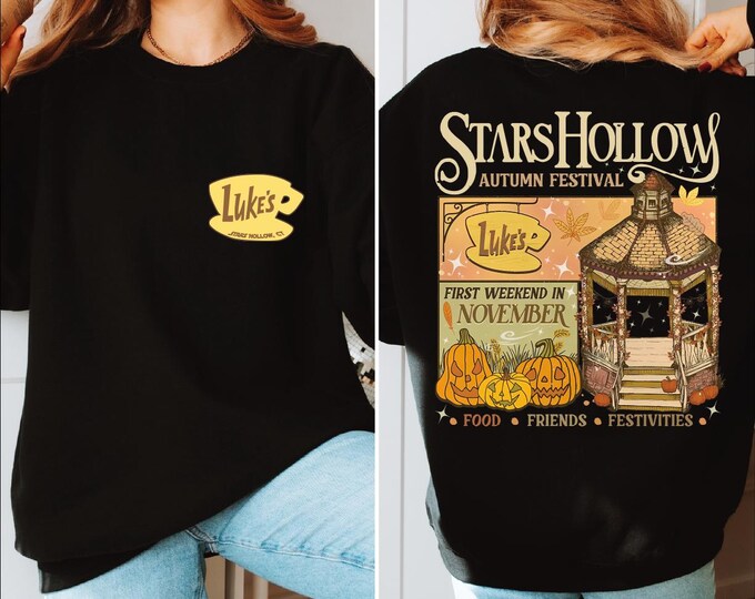 Stars Hollow Fall Sweatshirt Hoodie, Annual Autumn Festival, Two-Sided Stars Hollow Sweater, First Weekend In Nowember, Luke's Diner Coffee