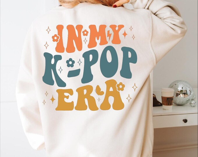 In My KPop Era Sweatshirt, Kpop Sweater, KPOP Lover, K-pop Gift, Retro K-pop Sweater, Korea Fashion Gift, K Pop Hoodie, Kpop Fan Gift