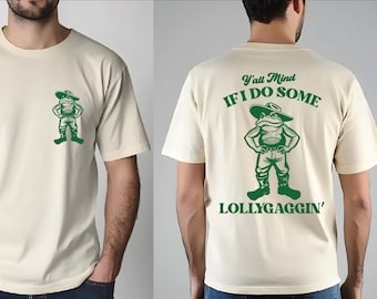 Retro Frog Shirt: Funny Saying Tee - Y'all Mind If I Do Some Lollygagging